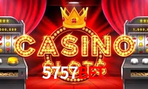 Account Benefits 5757bet