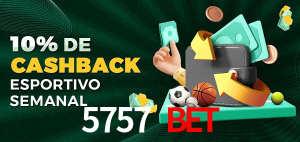 10% de bônus de cashback na 5757 bet